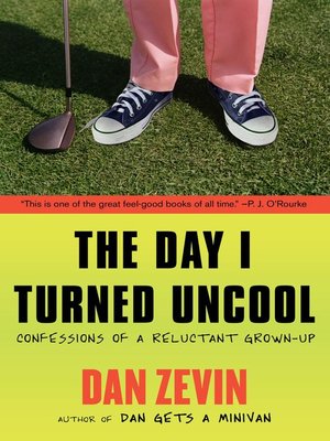 cover image of The Day I Turned Uncool